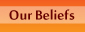 Our Beliefs